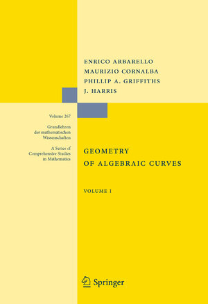 Buchcover Geometry of Algebraic Curves | Enrico Arbarello | EAN 9780387909974 | ISBN 0-387-90997-4 | ISBN 978-0-387-90997-4