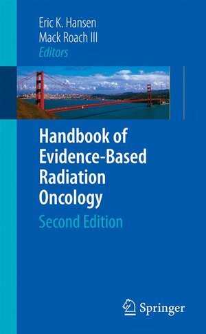 Buchcover Handbook of Evidence-Based Radiation Oncology | EAN 9780387929873 | ISBN 0-387-92987-8 | ISBN 978-0-387-92987-3