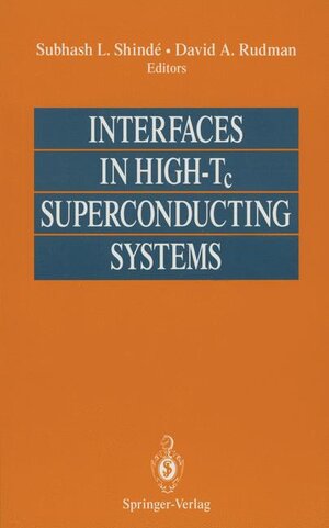 Buchcover Interfaces in High-Tc Superconducting Systems | EAN 9780387940007 | ISBN 0-387-94000-6 | ISBN 978-0-387-94000-7