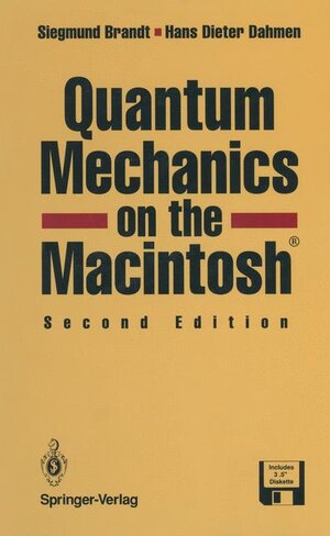 Buchcover Quantum Mechanics on the Macintosh® | Siegmund Brandt | EAN 9780387942728 | ISBN 0-387-94272-6 | ISBN 978-0-387-94272-8