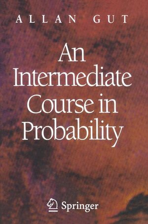 Buchcover An Intermediate Course in Probability | Allan Gut | EAN 9780387945071 | ISBN 0-387-94507-5 | ISBN 978-0-387-94507-1