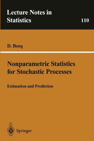 Buchcover Nonparametric Statistics for Stochastic Processes | Denis Bosq | EAN 9780387947136 | ISBN 0-387-94713-2 | ISBN 978-0-387-94713-6