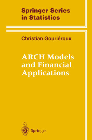Buchcover ARCH Models and Financial Applications | Christian Gourieroux | EAN 9780387948768 | ISBN 0-387-94876-7 | ISBN 978-0-387-94876-8