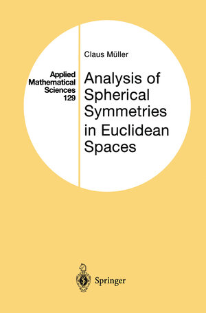 Buchcover Analysis of Spherical Symmetries in Euclidean Spaces | Claus Müller | EAN 9780387949499 | ISBN 0-387-94949-6 | ISBN 978-0-387-94949-9