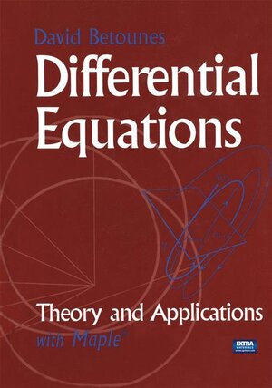 Buchcover Differential Equations: Theory and Applications | David Betounes | EAN 9780387951409 | ISBN 0-387-95140-7 | ISBN 978-0-387-95140-9
