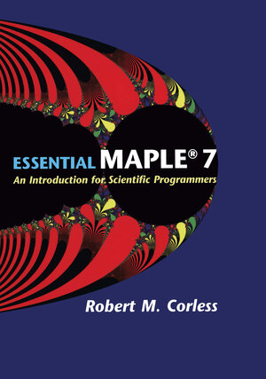 Buchcover Essential Maple 7 | Robert M. Corless | EAN 9780387953526 | ISBN 0-387-95352-3 | ISBN 978-0-387-95352-6