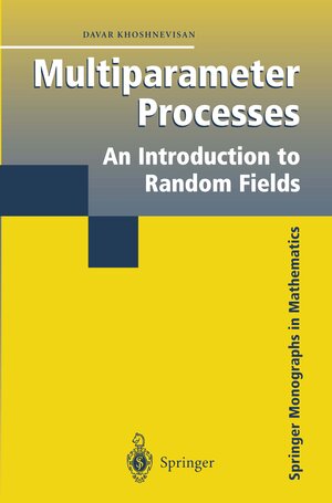 Buchcover Multiparameter Processes | Davar Khoshnevisan | EAN 9780387954592 | ISBN 0-387-95459-7 | ISBN 978-0-387-95459-2