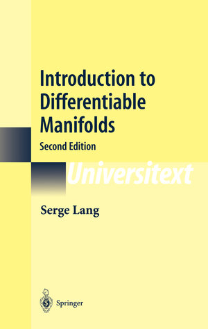 Buchcover Introduction to Differentiable Manifolds | Serge Lang | EAN 9780387954776 | ISBN 0-387-95477-5 | ISBN 978-0-387-95477-6