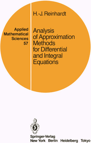 Buchcover Analysis of Approximation Methods for Differential and Integral Equations | Hans-Jürgen Reinhardt | EAN 9780387962146 | ISBN 0-387-96214-X | ISBN 978-0-387-96214-6
