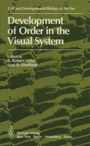 Buchcover Development of Order in the Visual System | EAN 9780387962641 | ISBN 0-387-96264-6 | ISBN 978-0-387-96264-1