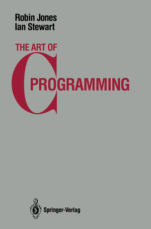 Buchcover The Art of C Programming | Robin Jones | EAN 9780387963921 | ISBN 0-387-96392-8 | ISBN 978-0-387-96392-1