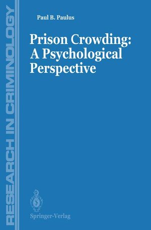 Buchcover Prisons Crowding: A Psychological Perspective | Paul Paulus | EAN 9780387966502 | ISBN 0-387-96650-1 | ISBN 978-0-387-96650-2