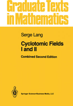 Buchcover Cyclotomic Fields I and II | Serge Lang | EAN 9780387966717 | ISBN 0-387-96671-4 | ISBN 978-0-387-96671-7
