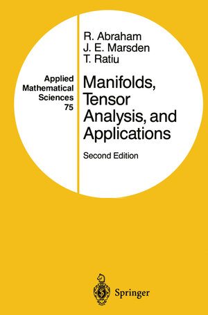 Buchcover Manifolds, Tensor Analysis, and Applications | Ralph Abraham | EAN 9780387967905 | ISBN 0-387-96790-7 | ISBN 978-0-387-96790-5