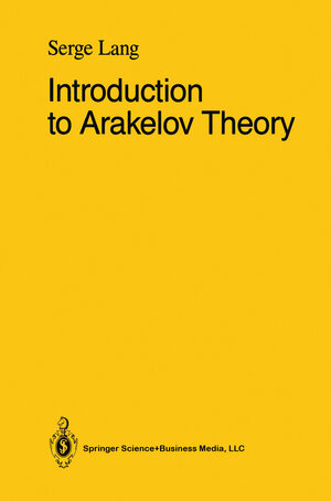 Buchcover Introduction to Arakelov Theory | Serge Lang | EAN 9780387967936 | ISBN 0-387-96793-1 | ISBN 978-0-387-96793-6