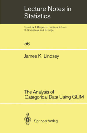 Buchcover The Analysis of Categorical Data Using GLIM | James K. Lindsey | EAN 9780387970295 | ISBN 0-387-97029-0 | ISBN 978-0-387-97029-5
