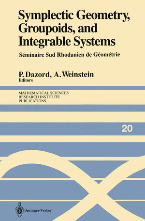 Buchcover Symplectic Geometry, Groupoids, and Integrable Systems | EAN 9780387975269 | ISBN 0-387-97526-8 | ISBN 978-0-387-97526-9
