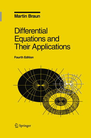 Buchcover Differential Equations and Their Applications | Martin Braun | EAN 9780387978949 | ISBN 0-387-97894-1 | ISBN 978-0-387-97894-9