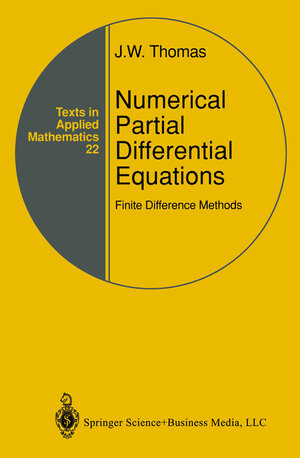 Buchcover Numerical Partial Differential Equations: Finite Difference Methods | J.W. Thomas | EAN 9780387979991 | ISBN 0-387-97999-9 | ISBN 978-0-387-97999-1