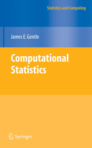 Buchcover Computational Statistics | James E. Gentle | EAN 9780387981437 | ISBN 0-387-98143-8 | ISBN 978-0-387-98143-7