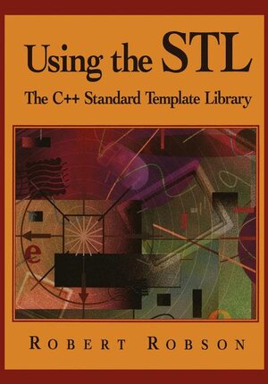 Buchcover Using the STL | Robert Robson | EAN 9780387982045 | ISBN 0-387-98204-3 | ISBN 978-0-387-98204-5