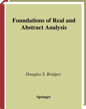 Buchcover Foundations of Real and Abstract Analysis | Douglas S. Bridges | EAN 9780387982397 | ISBN 0-387-98239-6 | ISBN 978-0-387-98239-7