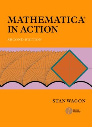 Buchcover Mathematica in Action | Stan Wagon | EAN 9780387982526 | ISBN 0-387-98252-3 | ISBN 978-0-387-98252-6