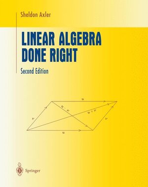 Buchcover Linear Algebra Done Right | Sheldon Axler | EAN 9780387982595 | ISBN 0-387-98259-0 | ISBN 978-0-387-98259-5