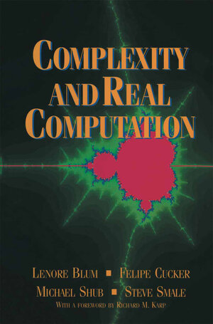 Buchcover Complexity and Real Computation | Lenore Blum | EAN 9780387982816 | ISBN 0-387-98281-7 | ISBN 978-0-387-98281-6