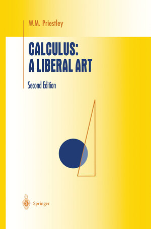 Buchcover Calculus: A Liberal Art | W.M. Priestley | EAN 9780387983790 | ISBN 0-387-98379-1 | ISBN 978-0-387-98379-0