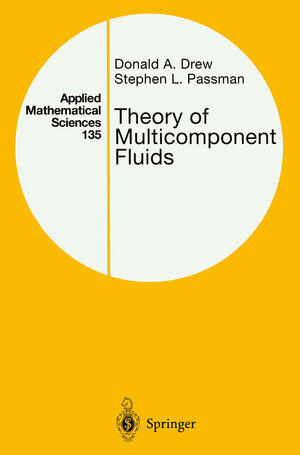 Buchcover Theory of Multicomponent Fluids | Donald A. Drew | EAN 9780387983806 | ISBN 0-387-98380-5 | ISBN 978-0-387-98380-6