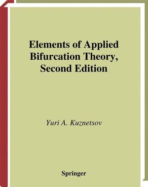 Buchcover Elements of Applied Bifurcation Theory | Yuri Kuznetsov | EAN 9780387983820 | ISBN 0-387-98382-1 | ISBN 978-0-387-98382-0