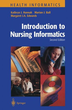 Buchcover Introduction to Nursing Informatics | Kathryn J. Hannah | EAN 9780387984513 | ISBN 0-387-98451-8 | ISBN 978-0-387-98451-3