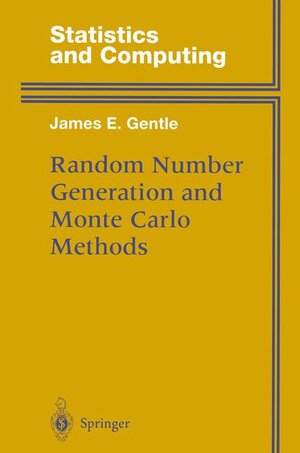 Buchcover Random Number Generation and Monte Carlo Methods | James E. Gentle | EAN 9780387985220 | ISBN 0-387-98522-0 | ISBN 978-0-387-98522-0