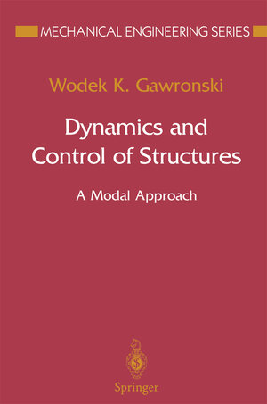 Buchcover Dynamics and Control of Structures | Wodek K. Gawronski | EAN 9780387985275 | ISBN 0-387-98527-1 | ISBN 978-0-387-98527-5