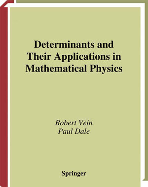 Buchcover Determinants and Their Applications in Mathematical Physics | Robert Vein | EAN 9780387985589 | ISBN 0-387-98558-1 | ISBN 978-0-387-98558-9