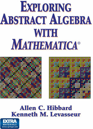 Buchcover Exploring Abstract Algebra With Mathematica® | Allen C. Hibbard | EAN 9780387986197 | ISBN 0-387-98619-7 | ISBN 978-0-387-98619-7