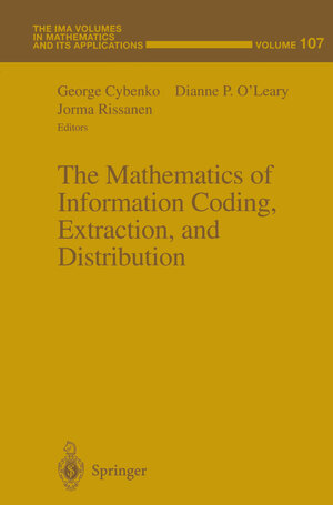 Buchcover The Mathematics of Information Coding, Extraction and Distribution | EAN 9780387986654 | ISBN 0-387-98665-0 | ISBN 978-0-387-98665-4