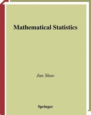 Buchcover Mathematical Statistics | Jun Shao | EAN 9780387986746 | ISBN 0-387-98674-X | ISBN 978-0-387-98674-6