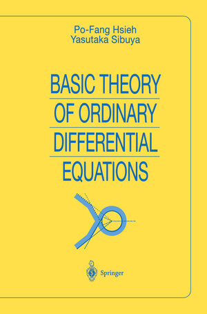 Buchcover Basic Theory of Ordinary Differential Equations | Po-Fang Hsieh | EAN 9780387986999 | ISBN 0-387-98699-5 | ISBN 978-0-387-98699-9