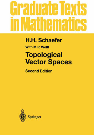 Buchcover Topological Vector Spaces | H.H. Schaefer | EAN 9780387987262 | ISBN 0-387-98726-6 | ISBN 978-0-387-98726-2