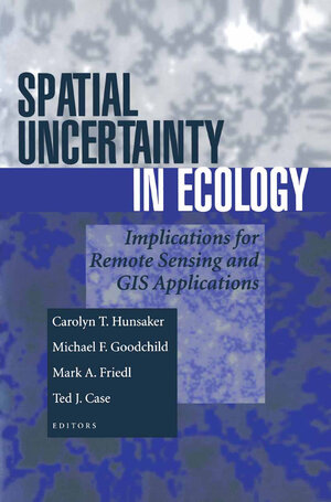 Buchcover Spatial Uncertainty in Ecology  | EAN 9780387988894 | ISBN 0-387-98889-0 | ISBN 978-0-387-98889-4