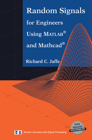Buchcover Random Signals for Engineers Using MATLAB® and Mathcad® | Richard C. Jaffe | EAN 9780387989563 | ISBN 0-387-98956-0 | ISBN 978-0-387-98956-3