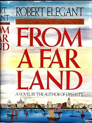 Buchcover From a Far Land | Elegant, Robert S. | EAN 9780394560472 | ISBN 0-394-56047-7 | ISBN 978-0-394-56047-2