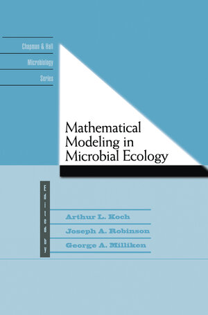 Buchcover Mathematical Modeling in Microbial Ecology | A.L. Koch | EAN 9780412035111 | ISBN 0-412-03511-1 | ISBN 978-0-412-03511-1