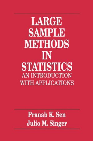Buchcover Large Sample Methods in Statistics | Pranab Kumar Sen | EAN 9780412042218 | ISBN 0-412-04221-5 | ISBN 978-0-412-04221-8