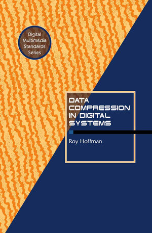 Buchcover Data Compression in Digital Systems | Roy Hoffman | EAN 9780412085512 | ISBN 0-412-08551-8 | ISBN 978-0-412-08551-2