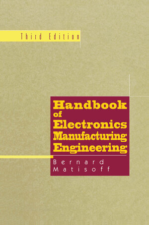 Buchcover Handbook of Electronics Manufacturing Engineering | Bernie Matisoff | EAN 9780412086113 | ISBN 0-412-08611-5 | ISBN 978-0-412-08611-3