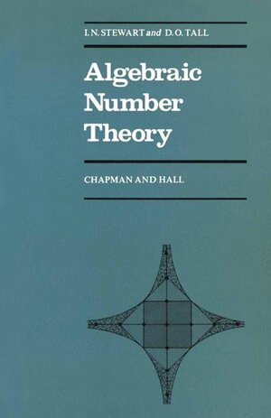 Buchcover Algebraic Number Theory | Ian Stewart | EAN 9780412138409 | ISBN 0-412-13840-9 | ISBN 978-0-412-13840-9