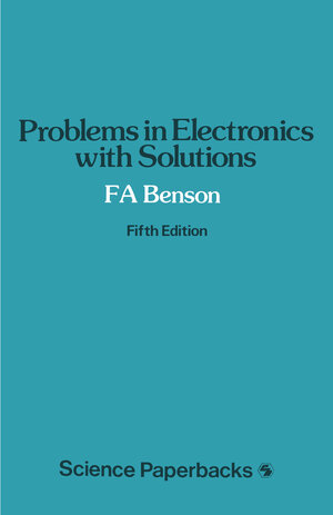 Buchcover Problems in Electronics with Solutions | F. A. Benson | EAN 9780412147708 | ISBN 0-412-14770-X | ISBN 978-0-412-14770-8
